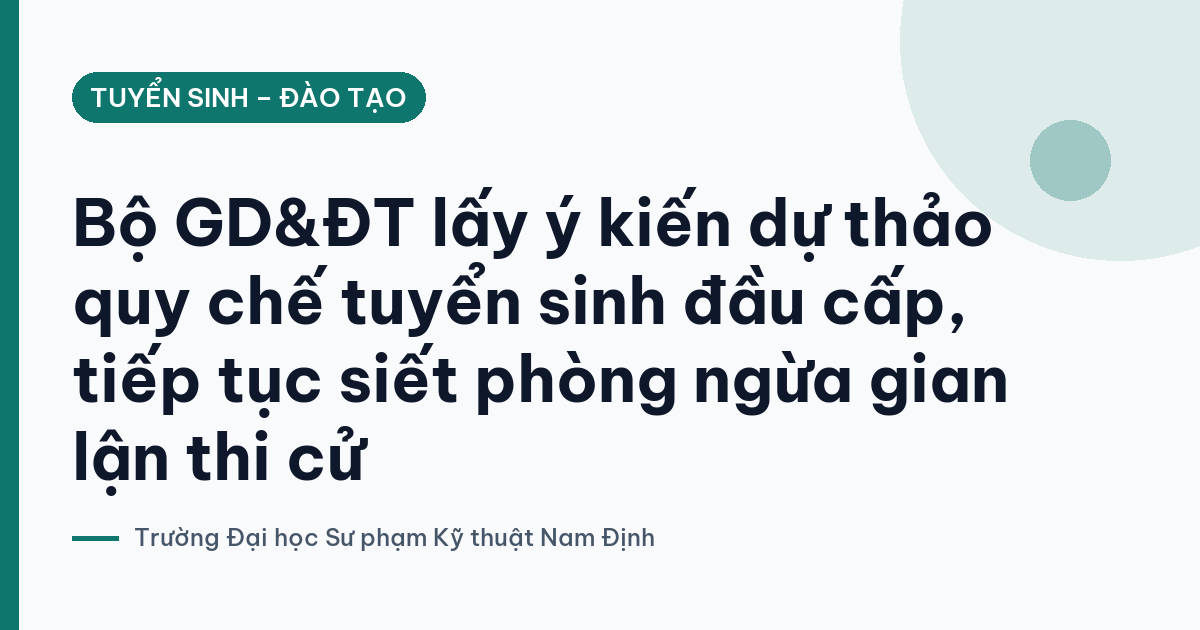 Ảnh bìa: Bộ GD&ĐT lấy ý kiến dự thảo quy chế tuyển sinh đầu cấp, tiếp tục siết phòng ngừa gian lận thi cử