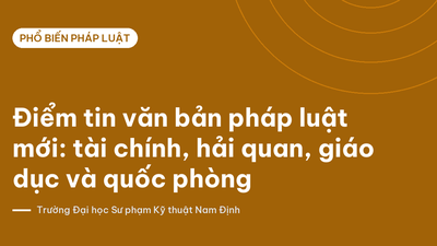 Ảnh bìa: Điểm tin văn bản pháp luật mới: tài chính, hải quan, giáo dục và quốc phòng